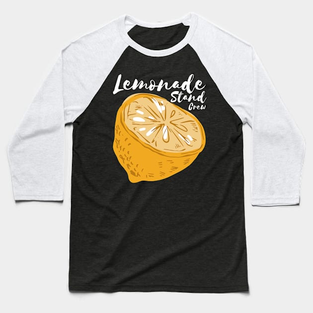 Lemonade Stand Crew Baseball T-Shirt by TheBestHumorApparel